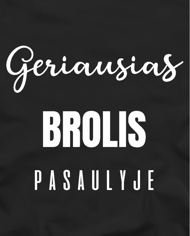 Marškinėliai Geriausia brolis pasaulyje